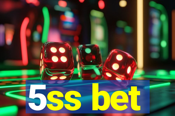 5ss bet